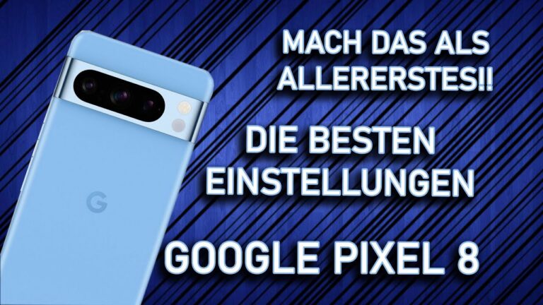 google pixel 8 und pixel 8 pro der ultimative guide